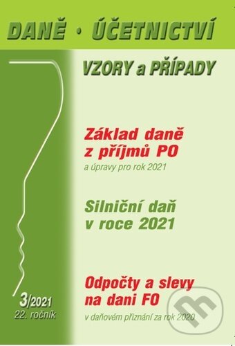 Daně, účetnictví, vzory a případy 3/2021 - Martin Děrgel, Ivan Macháček, Poradce s.r.o., 2020