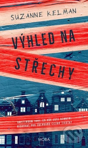 Levně Výhled na střechy - Suzanne Kelman - kniha z kategorie Beletria