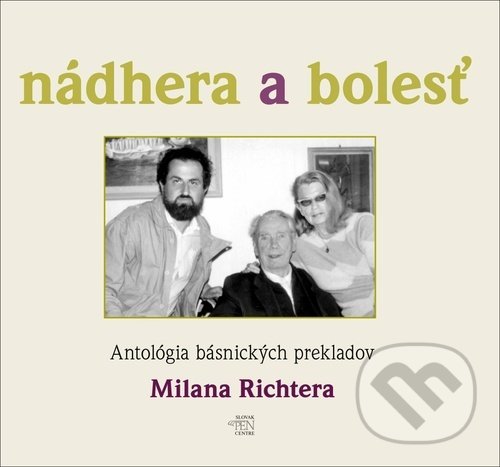 Levně Nádhera a bolesť - Milan Richter - kniha z kategorie Poézia