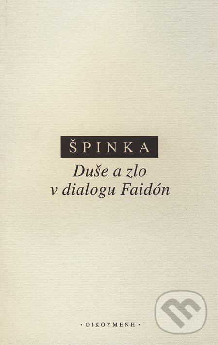 Levně Duše a zlo v dialogu Faidón - Štěpán Špinka - kniha z kategorie Filozofia