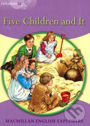 Levně Macmillan English Explorers 5 (Five Children and It) - kniha z kategorie Jazykové učebnice a slovníky