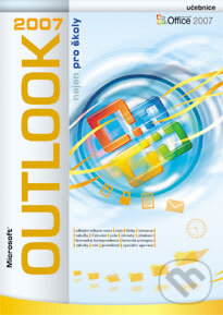 Levně Microsoft Outlook 2007 nejen pro školy (Učebnice) - Boris Chytil, Jiří Chytil - kniha z kategorie Kancelárske aplikácie