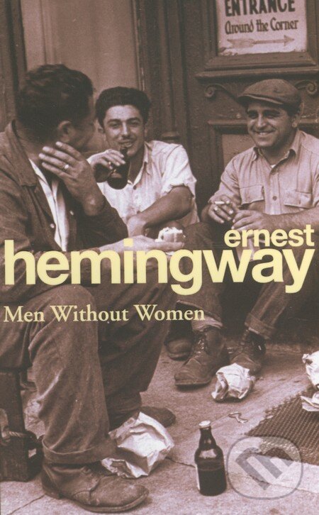 Levně Men Without Women - Ernest Hemingway - kniha z kategorie Beletria