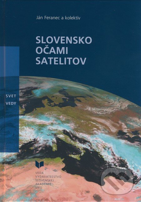 Levně Slovensko očami satelitov - Ján Feranec a kol. - kniha z kategorie Mapy a cestovanie