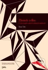Kniha: Zlomek celku (Steve Toltz). Jota, 2010
