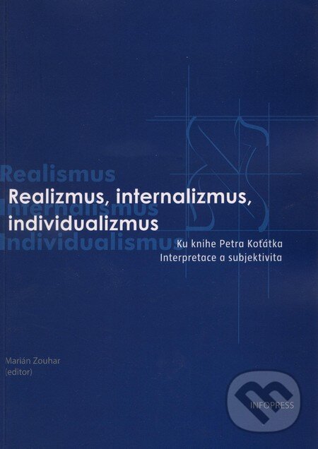 Levně Realizmus, internalizmus, individualizmus - Marián Zouhar - kniha z kategorie Jazykové učebnice a slovníky