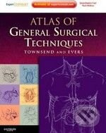 Kniha: Atlas of General Surgical Techniques (Courtney M. Townsend a Mark Evers). Saunders, 2010