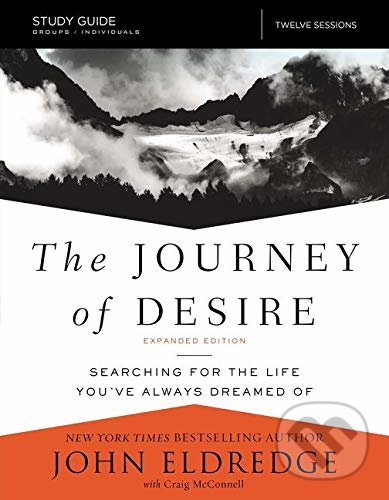 Levně Journey of Desire (Study Guide) - John Eldredge - kniha z kategorie Náboženská literatúra