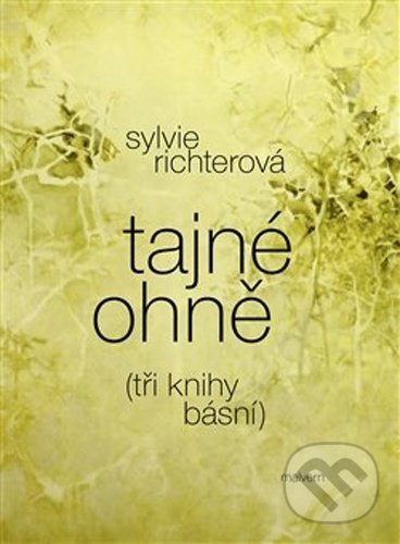 Levně Tajné ohně - Sylvie Richterová - kniha z kategorie Poézia