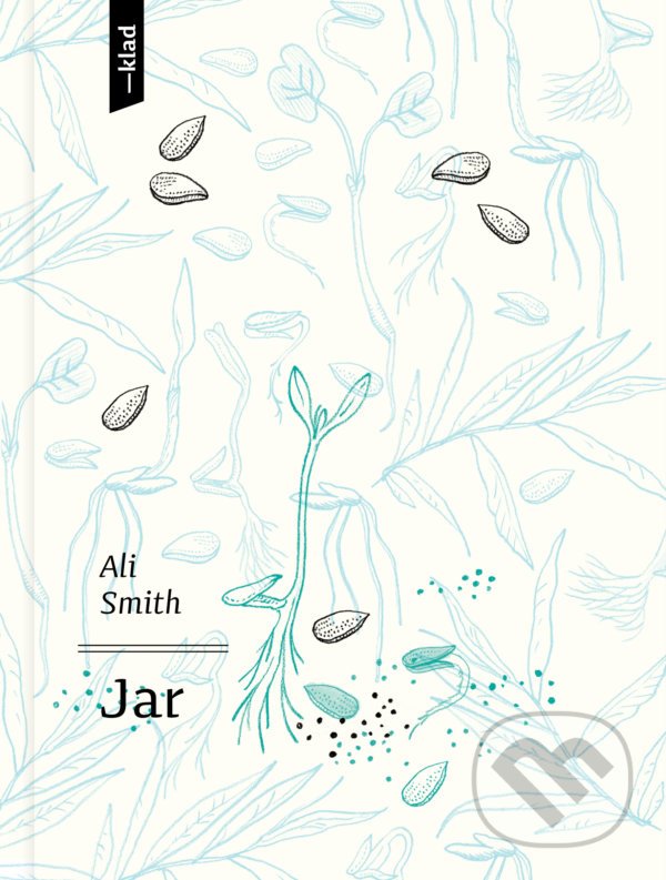 Jar - Ali Smith, Veronika Klímová (ilustrátor), Artforum, 2021