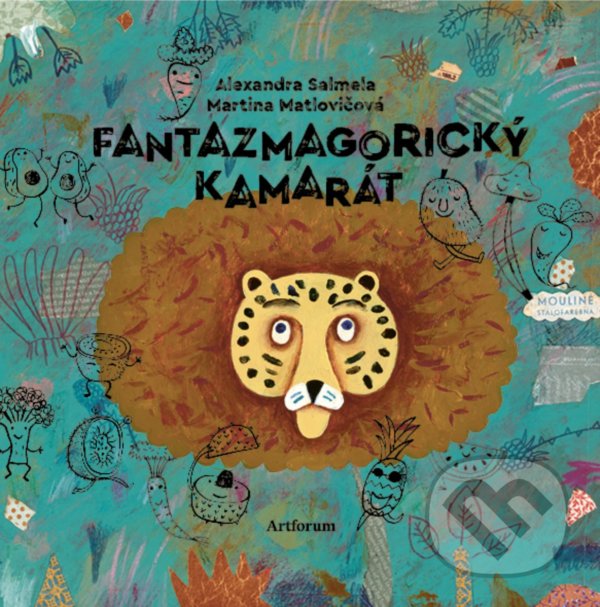 Levně Fantazmagorický kamarát - Alexandra Salmela, Martina Matlovičová (ilustrátor) - kniha z kategorie Rozprávky