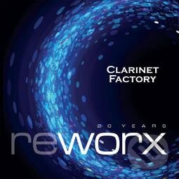 Clarinet Factory: Worx and Reworx - Clarinet Factory, Supraphon, 2014