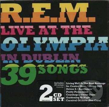 R.E.M. : Live at The Olympia in Dublin - R.E.M., Warner Music, 2009
