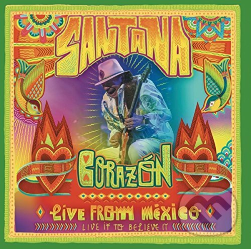 Kniha Santana: Corazón-Live From Mexico:Live It To Believe It