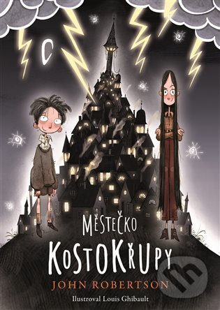 Levně Městečko Kostokřupy - John Robertson - kniha z kategorie Beletria