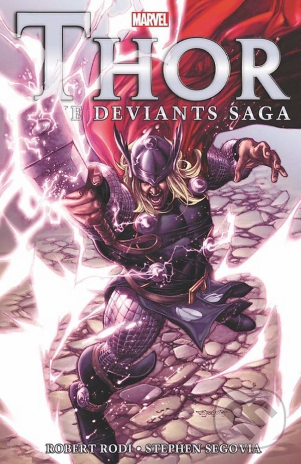 Levně Thor: The Deviants Saga - Robert Rodi, Stephen Segovia (ilustrátor) - kniha z kategorie Komiksy