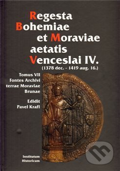 Regesta Bohemiae et Moraviae aetatis Venceslai IV. koupíte na Martinus.cz