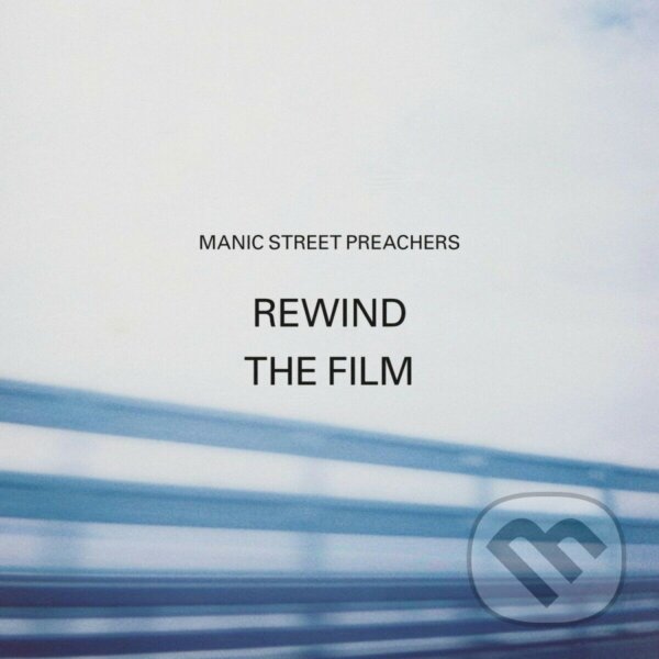 Manic Street Preachers: Rewind The Film - Manic Street Preachers, Hudobné albumy, 2013