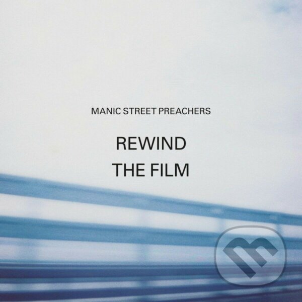 Levně Manic Street Preachers: Rewind The Film (2 CD) - MANIC STREET PREACHERS
