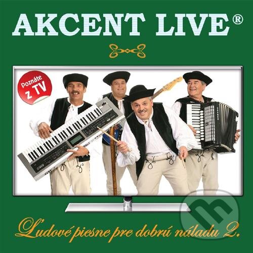 Levně Akcent Live: Ľudové piesne pre dobrú náladu 2 - Akcent