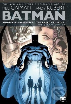 Levně Batman (Whatever Happened to the Caped Crusader?) - Neil Gaiman, Andy Kubert - kniha z kategorie Komiksy
