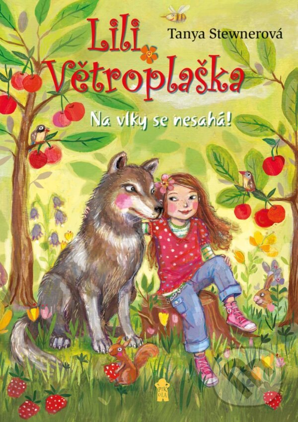 Kniha: Lili Větroplaška 7: Na vlky se nesahá! (Tanya Stewnerová)