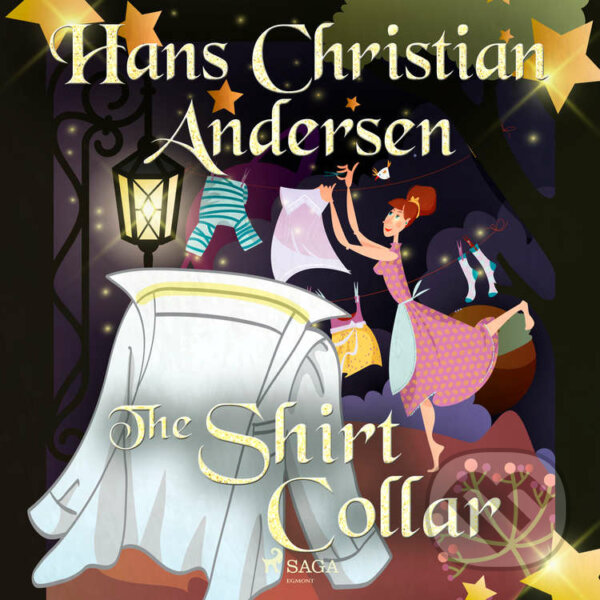 Audiokniha: The Shirt Collar (EN) (Hans Christian Andersen). Saga Egmont, 2020