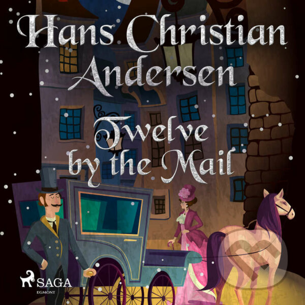 Twelve by the Mail (EN) - Hans Christian Andersen, Saga Egmont, 2020