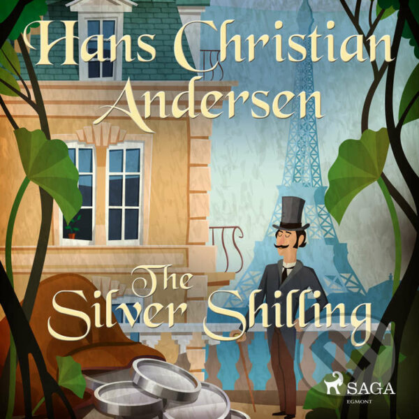 Audiokniha: The Silver Shilling (EN) (Hans Christian Andersen). Saga Egmont, 2020