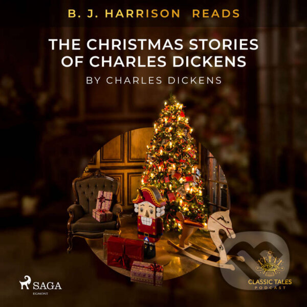 B. J. Harrison Reads The Christmas Stories of Charles Dickens (EN) - Charles Dickens, Saga Egmont, 2020