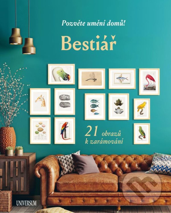 Levně Bestiář: Pozvěte umění domů! (21 obrazů k zarámování) - kniha z kategorie Maliarstvo a sochárstvo