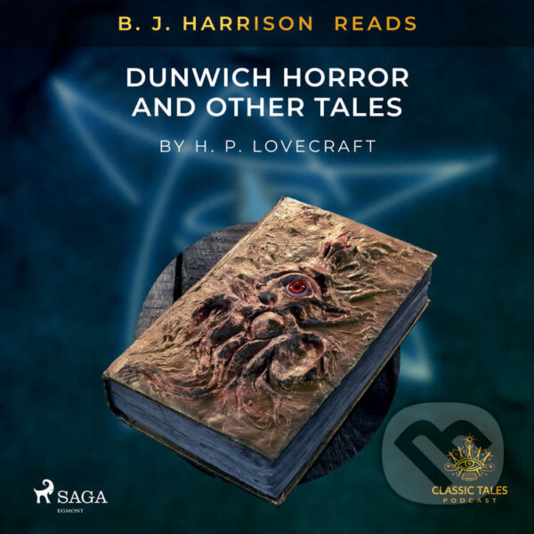 B. J. Harrison Reads The Dunwich Horror and Other Tales (EN) - H. P. Lovecraft, Saga Egmont, 2020