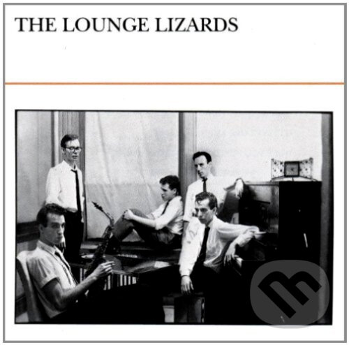 Hudobné CD: Lounge Lizards:  The Lounge Lizards (Hudobné albumy). Hudobné albumy, 1995