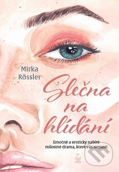 Levně Slečna na hlídání (Emočně a eroticky nabité milostné drama, které vás nepustí) - kniha z kategorie Spoločenská beletria