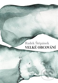 Levně Velké obcování - Radek Štěpánek - kniha z kategorie Beletria
