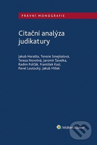 Levně Citační analýza judikatury - Jakub Harašta, Terezie Smejkalová, Tereza Novotná - kniha z kategorie Ústavné právo