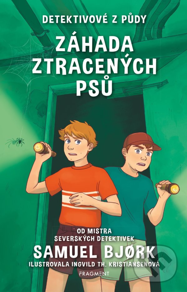 Levně Detektivové z půdy: Záhada ztracených psů - Samuel Bjork, Ingvild Th. Kristiansen (ilustrátor) - kniha z kategorie Detektivky