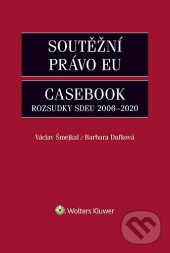 Kniha Soutěžní právo EU Casebook