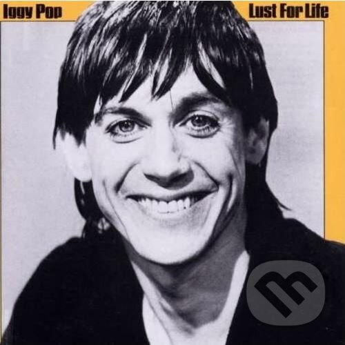Iggy Pop: Lust For Life - Iggy Pop, Hudobné albumy, 1993