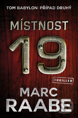 Levně Místnost 19 - Marc Raabe - kniha z kategorie Thrillery