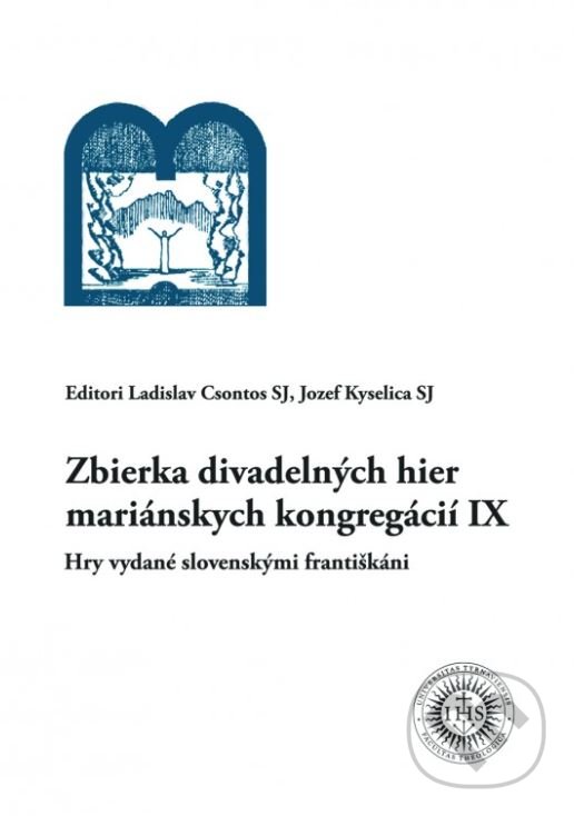 Levně Zbierka divadelných hier mariánskych kongregácií IX - kniha z kategorie Dráma a divadelné hry