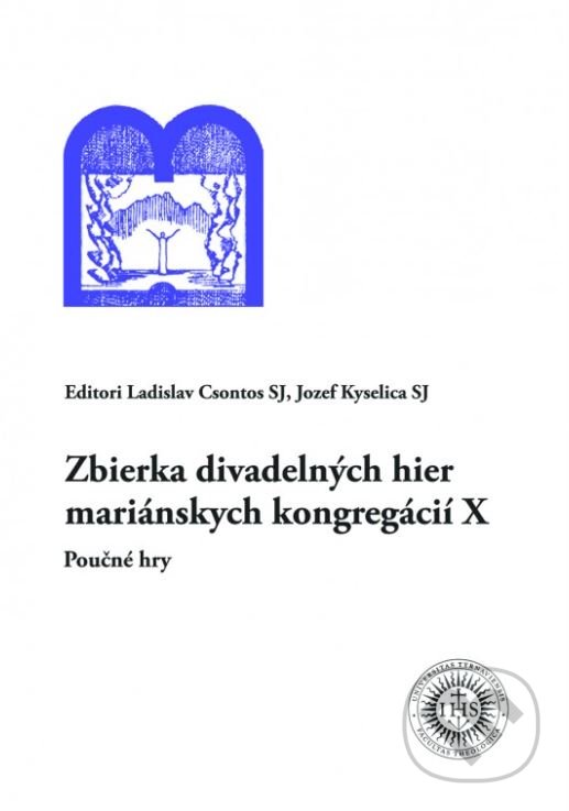 Levně Zbierka divadelných hier mariánskych kongregácií X - kniha z kategorie Kresťanstvo