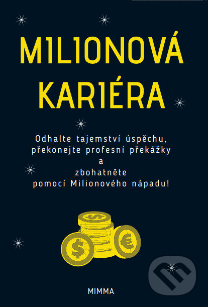 Levně Miliónová kariéra - MIMMA - kniha z kategorie Motivácia a sebarozvoj