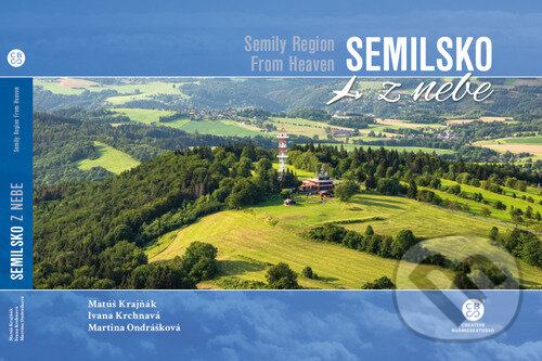 Kniha: Semilsko z nebe / Semily region from Heaven (Ivana Krchnavá, Martina Ondrášková a Matúš Krajňák)