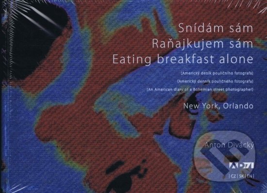 Snídám sám/ Raňajkujem sám/ Eating breakfast alone - Anton Divácký, AD71, 2021