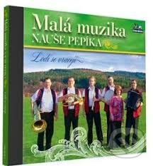 Kniha Malá muzika Nauše Pepíka: Lodi se vracejí