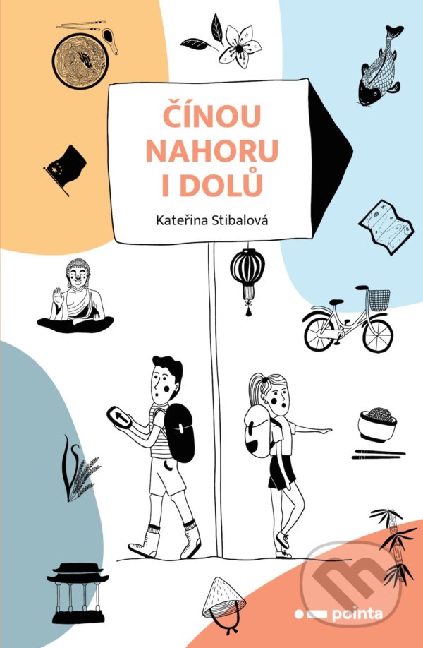 Levně Čínou nahoru i dolů - Kateřina Stibalová - kniha z kategorie Cestopisy z Ázie