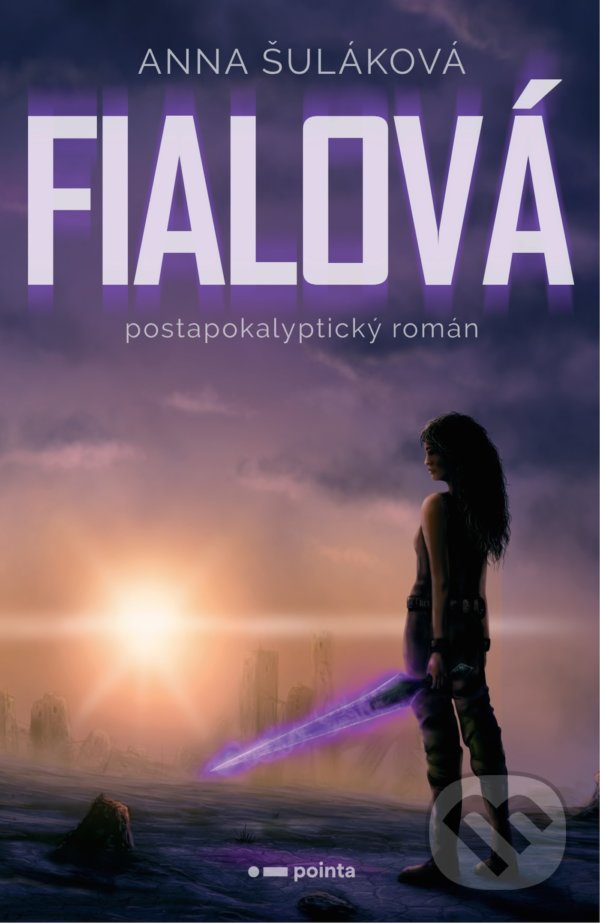 Levně Fialová (postapokalyptický román) - Anna Šuláková - kniha z kategorie Sci-fi