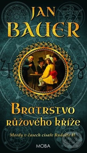 Levně Bratrstvo růžového kříže (Mordy v časech císaře Rudolfa II.) - kniha z kategorie Detektívky