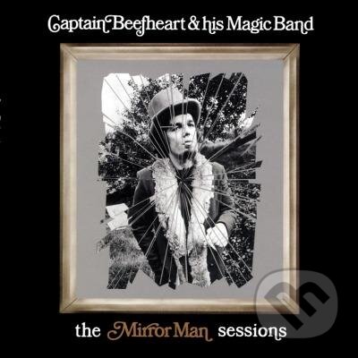 Captain Beefheart: Mirror Man Sessions - Captain Beefheart, Music on Vinyl, 2015